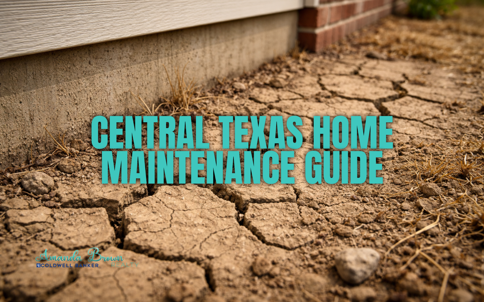 Central Texas Home Maintenance Guide: Clay Soil, Heat, and Storm Prep